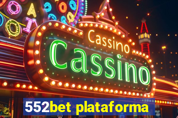 552bet plataforma